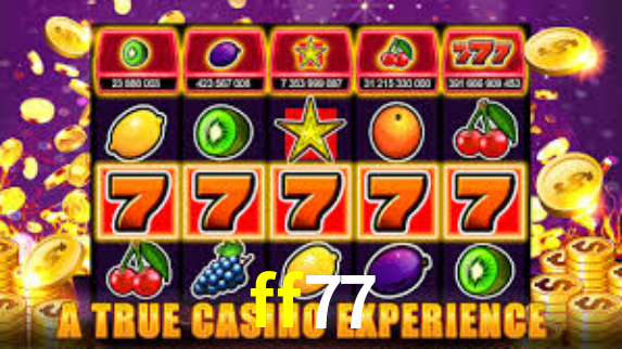 Descubra a Essência do ff77: Nossa História e Compromissos